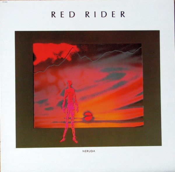 Red Rider (Tom Cochrane) – Neruda (VG, 1983, LP, Capitol Records – ST-12226, Canada)