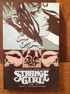 Image Comics / Remender, Rick (GN) Strange Girl, Volume 3: Paint a Vulgar Picture