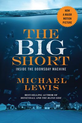 Lewis, Michael (330.9) The Big Short: Inside the Doomsday Machine (TP)