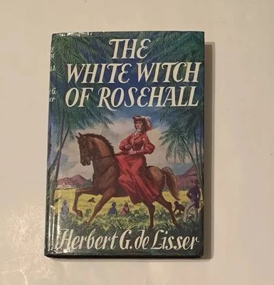 De Lisser, Herbert G. (CL) The White Witch of Rosehall (HC)