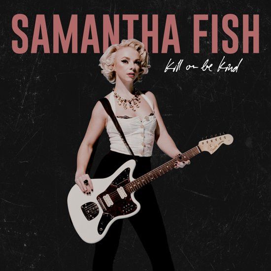 Samantha Fish – Kill or Be Kind (New, LP, 2019, Rounder Records)