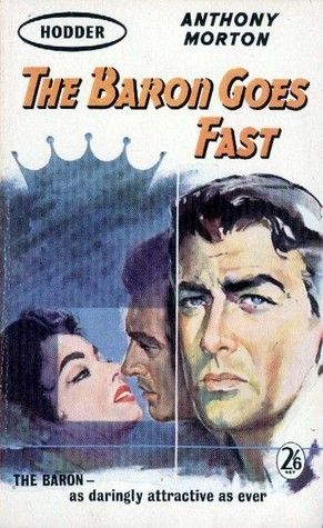 Morton, Anthony (John Creasey) (TH) Baron #25 The Baron Goes Fast (1960, PB)