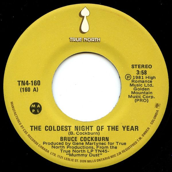 Bruce Cockburn – The Coldest Night Of The Year / Joy Will Find A Way (VG, 1982, 7&quot;, 45 RPM, True North – TN4-160)