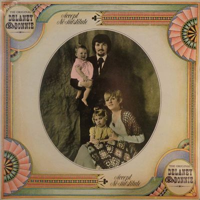 Delaney &amp; Bonnie – The Original Delaney &amp; Bonnie (Accept No Substitute) (VG, 1969, LP, Elektra – EKS 74039, UK)