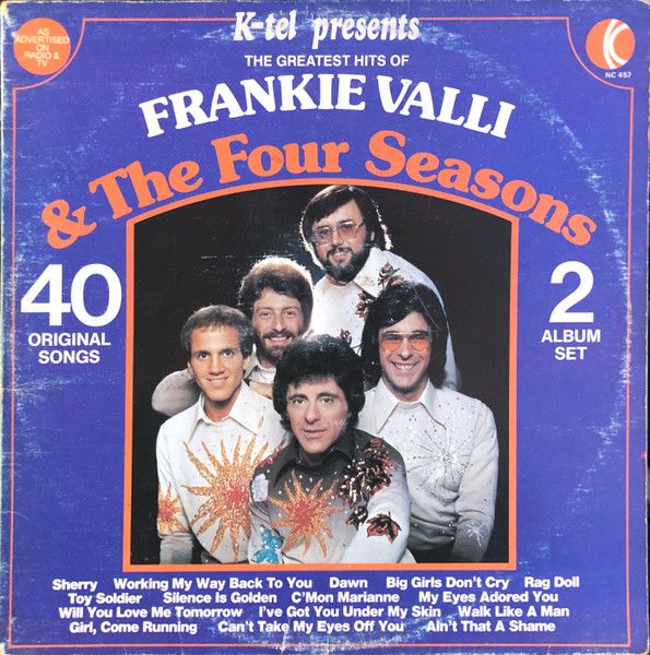 Frankie Valli &amp; The Four Seasons – The Greatest Hits Of Frankie Valli &amp; The Four Seasons (VG, 1976, 2LP, K-Tel – NC 457)