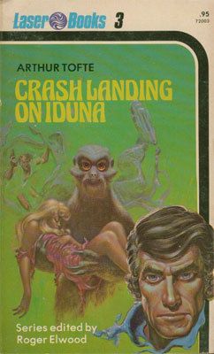 Tofte, Arthur (SF) Crash Landing on Iduna (Laser Books 3, 1975, Vintage PB)