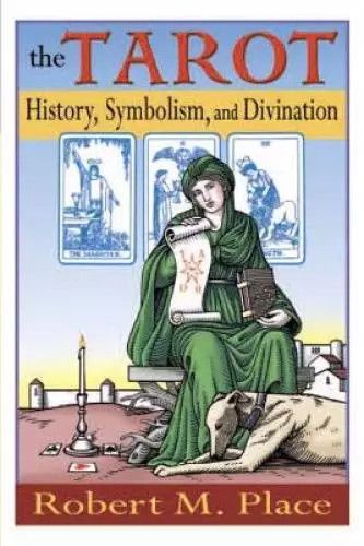 Place, Robert M. (133.3) The Tarot: History, Symbolism, and Divination (TP)