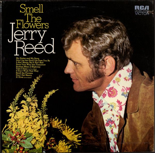 Jerry Reed – Smell The Flowers (VG, 1972, LP, RCA Victor – LSP-4660)