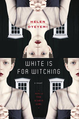 Oyeyemi, Helen - White is for Witching (HC, Hamish Hamilton, 2009)