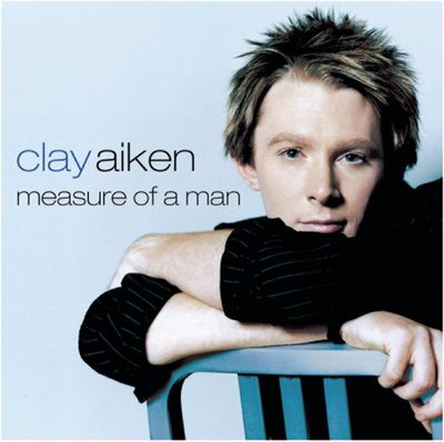 Clay Aiken ‎– Measure Of A Man (CD)