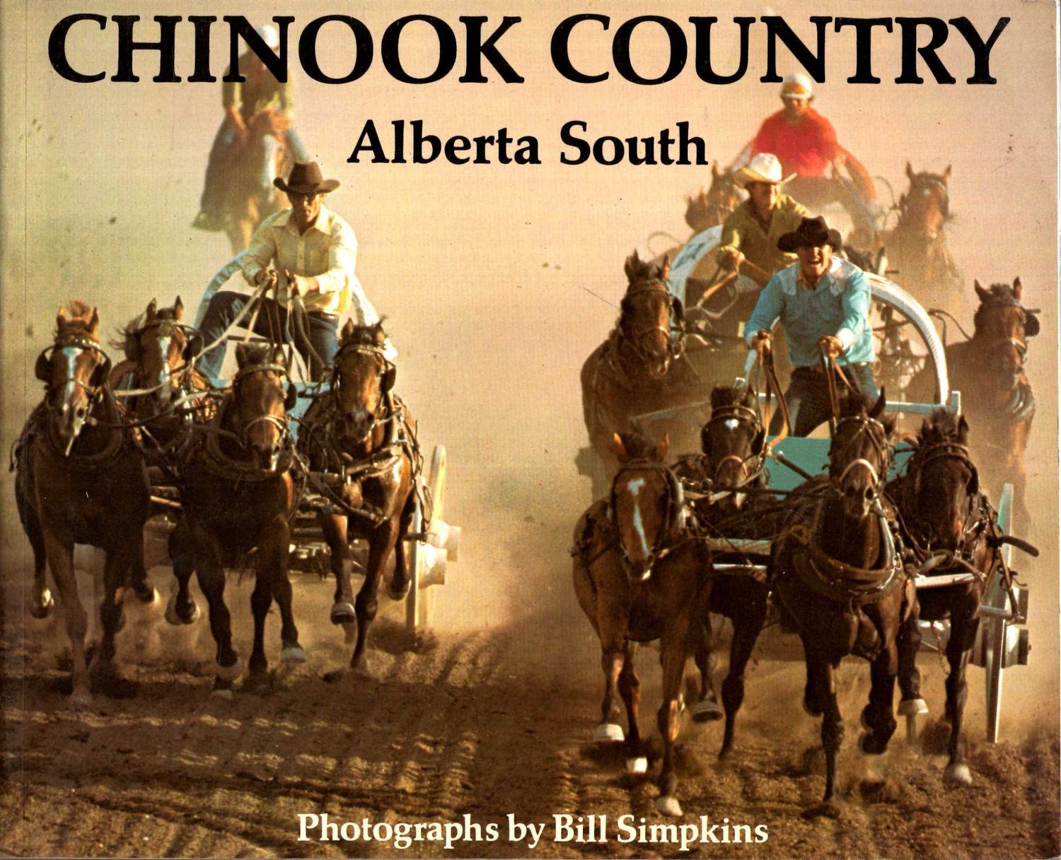 Simpkins, Bill (971.23) Chinook Country: Alberta South (1979, HC)