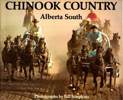 Simpkins, Bill (971.23) Chinook Country: Alberta South (1979, HC)