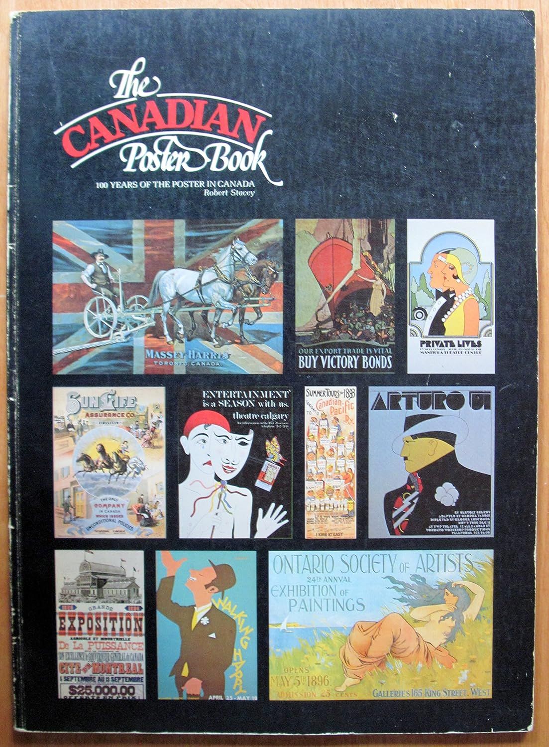 Stacey, Robert (760) The Canadian Poster Book: 100 Years Of The Poster In Canada (1979, Softcover)