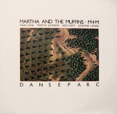 Martha And The Muffins (M + M) – Danseparc (VG, 1983, LP, Current – WAVE 1, Canada)