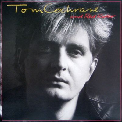 Tom Cochrane And Red Rider – Tom Cochrane And Red Rider (G+, 1986, LP, Capitol Records / EMI – ST-12484)