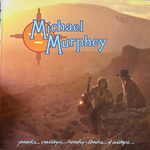 Michael Murphey – Peaks Valleys Honky-Tonks &amp; Alleys (VG, 1979, LP, Epic – JE 35742, Canada)