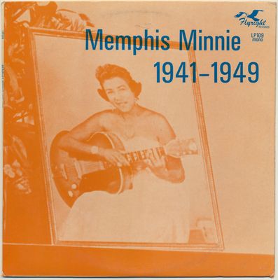 Memphis Minnie – 1941-1949 (VG, 1973, LP, Flyright Records – LP109, UK)
