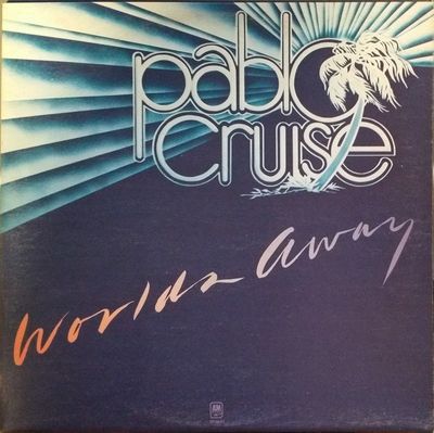 Pablo Cruise – Worlds Away (VG, 1978, LP, A&amp;M Records – SP-4697)