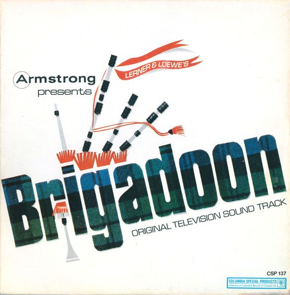 Robert Goulet/Various– Armstrong Presents Lerner &amp; Loewe&#39;s Brigadoon Original Television Sound Track (VG, 1966, LP, CSP 137, Canada)