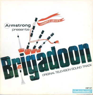 Robert Goulet/Various– Armstrong Presents Lerner &amp; Loewe&#39;s Brigadoon Original Television Sound Track (VG, 1966, LP, CSP 137, Canada)
