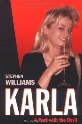 Williams, Stephen (364.154) Karla Homolka: A Pact With The Devil (TP)