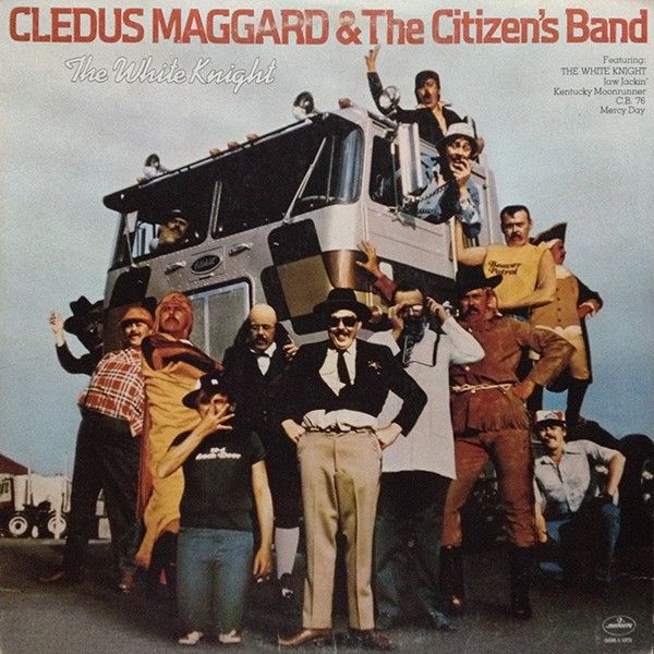 Cledus Maggard &amp; The Citizen's Band – The White Knight (VG, 1976, LP, Mercury – SRM-1-1072)