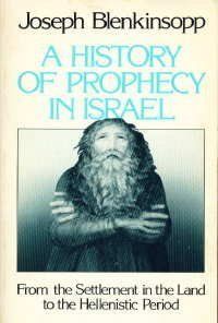 Blenkinsopp, Joseph (224.06) A History of Prophecy in Israel (TP)