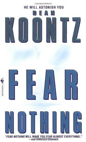 Koontz, Dean (HO) Moonlight Bay #1: Fear Nothing (PB)