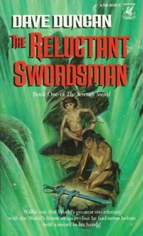 Duncan, Dave (FA) The Seventh Sword #1 The Reluctant Swordsman (PB)