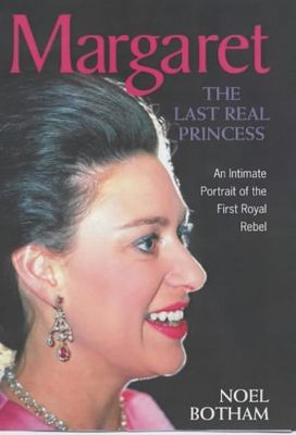 Botham, Noel (941.08) Margaret: The Last Real Princess (HC)
