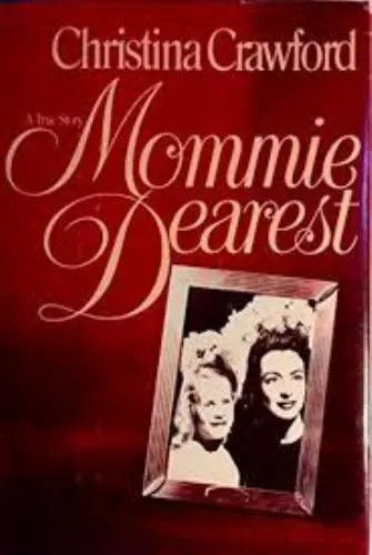 Crawford, Christina (920 CRA) Mommie Dearest (HC)