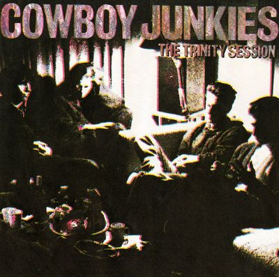 Cowboy Junkies – The Trinity Session (CD, 1988)