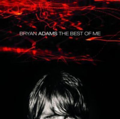 Bryan Adams – The Best Of Me (1999, CD)