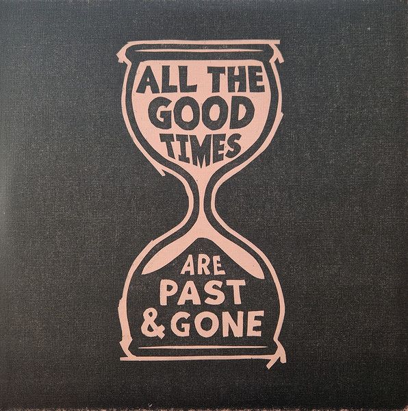Gillian Welch &amp; David Rawlings – All The Good Times (Are Past &amp; Gone) (New, LP, ACNY-2015, 2021)