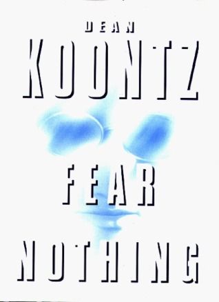 Koontz, Dean (HO) Moonlight Bay #1 Fear Nothing (HC)