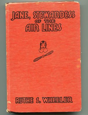 Wheeler, Ruthe S. - Jane, Stewardess of the Air Lines (1934, Goldsmith Publishing, HC)