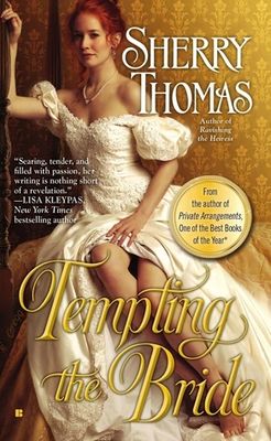 Thomas, Sherry (HR) Fitzhugh Trilogy #3 Tempting the Bride (PB)