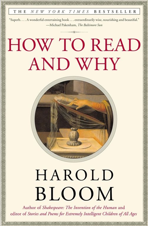Bloom, Harold (801.9) How to Read and Why (TP)