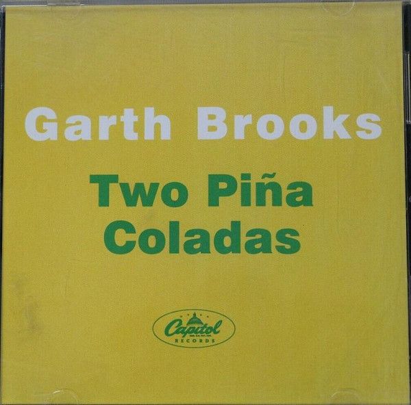 Garth Brooks – Two Piña Coladas (CD, 1998, Single, Promo, Capitol Records – 7087-6-12344-2-8)