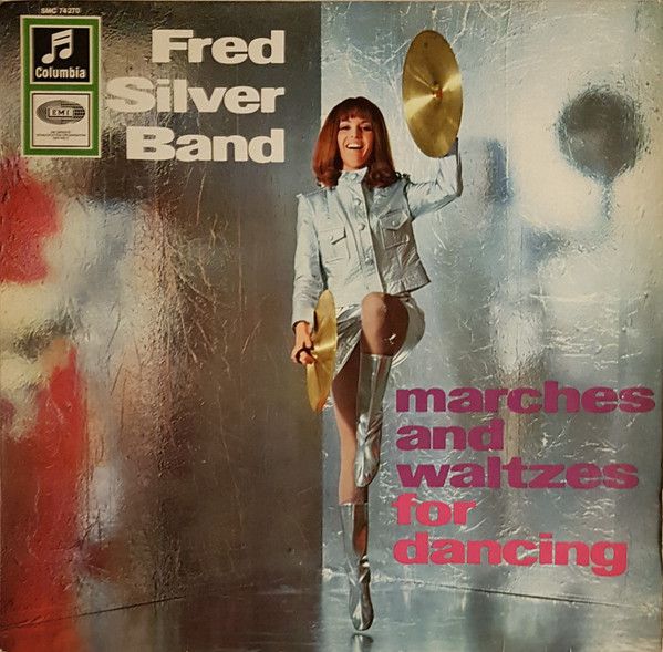 Fred Silver Band – Marches And Waltzes For Dancing (VG, LP, Columbia – SMC 74 270, Germany)