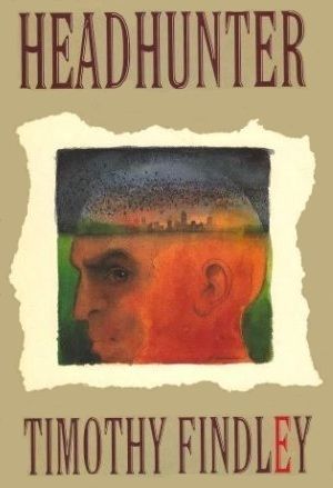 Findley, Timothy (FI) - Headhunter (1993, First Edition, HarperCollins, HC)