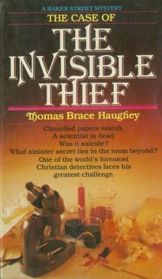 Haughey, Thomas Brace (MY) Baker Street Mystery #1: The Case of the Invisible Thief