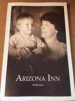Conroy, Will (973) Tucson's Arizona Inn: A History