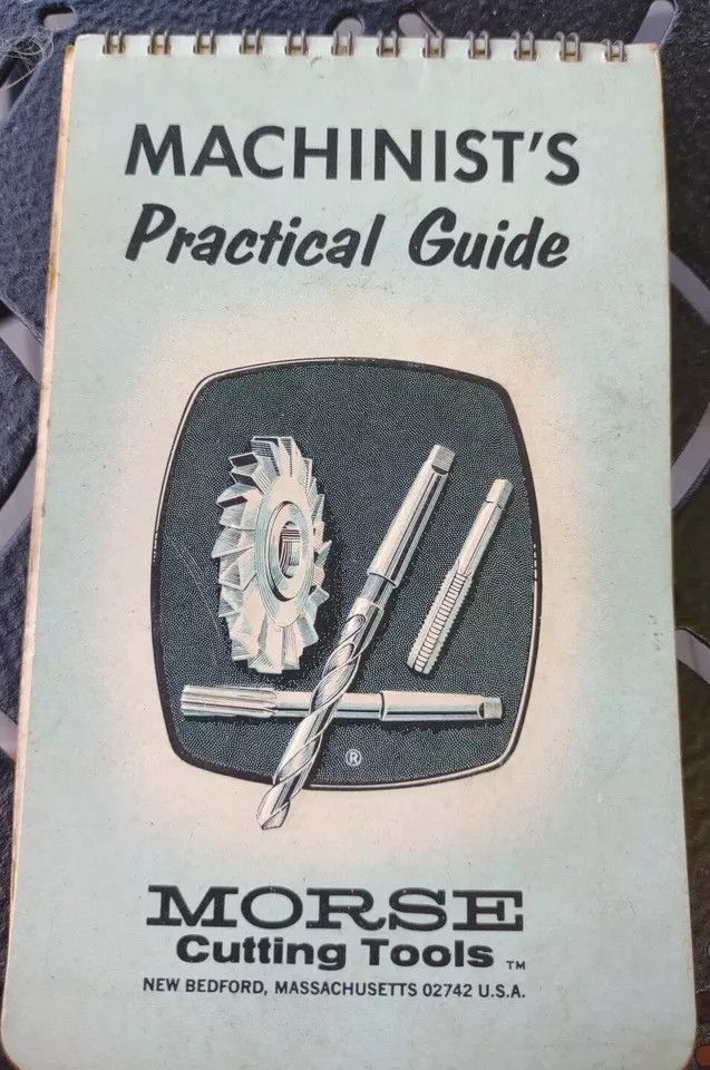 Morse Twist Drill &amp; Machine Co. (621.93) Machinist's Practical Guide (1966, New Bedford)