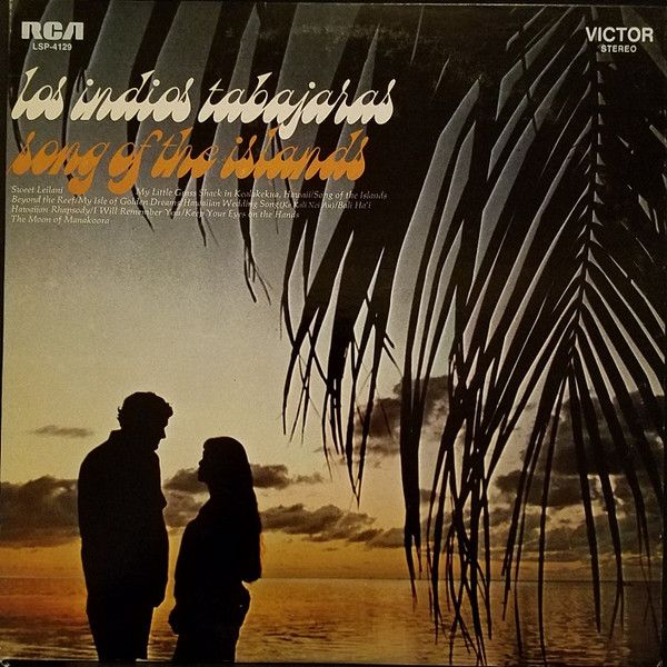 Los Indios Tabajaras – Song Of The Islands (VG, 1969, LP, RCA Victor – LSP - 4129)