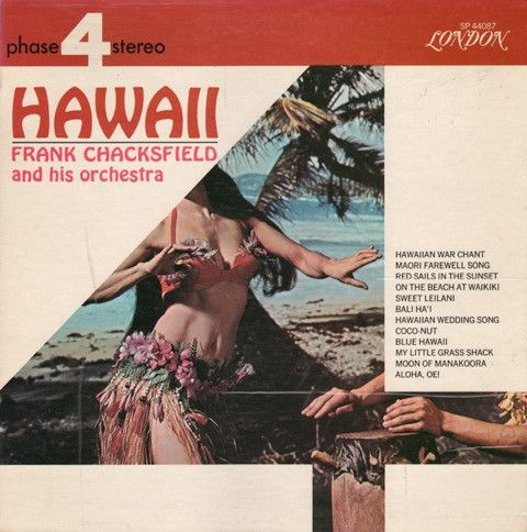 Frank Chacksfield And His Orchestra – Hawaii (VG+, LP, Reissue, London Records – SP 44087, Canada)