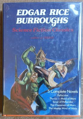 Burroughs, Edgar Rice (CL) Edgar Rice Burroughs Science Fiction Classics: Pellucidar, Thuvia Maid of Mars, Tanar of Pellucidar, the Chessman of Mars, the Master Mind of Mars(HC)