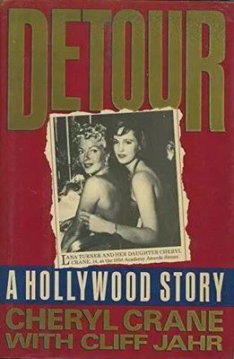 Crane, Cheryl; Jahr, Cliff (364.154) Detour: A Hollywood Story (HC)