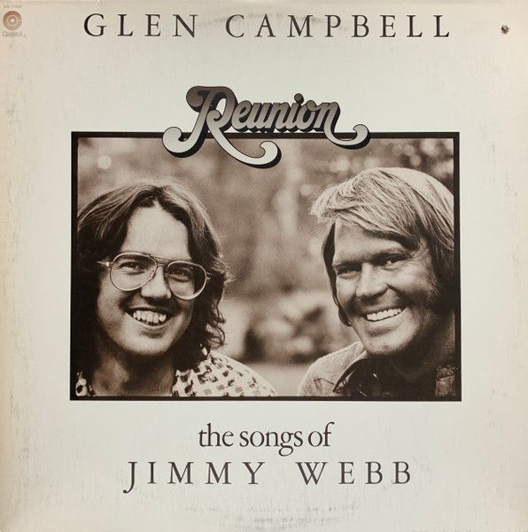 Glen Campbell – Reunion: The Songs Of Jimmy Webb (VG, 1974, LP, Capitol Records – SW-11336)