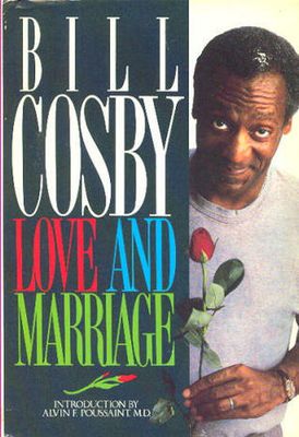 Cosby, Bill (817) Love and Marriage (1989, 1st Edition, HC)